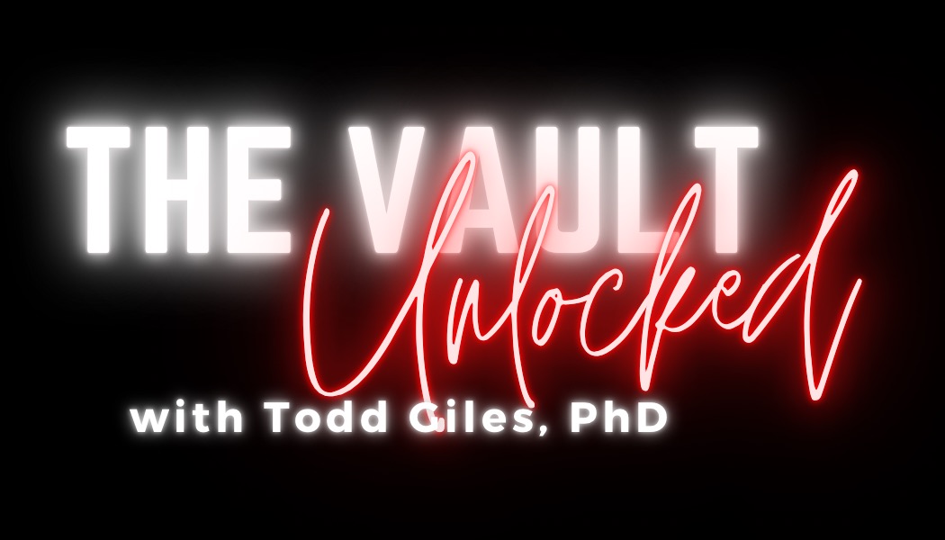 The Vault Unlocked with Todd Giles, PH.D. logo